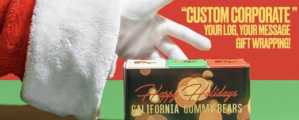 Top 5 Corporate Gifts for the 2020 Holiday Season - California Gummy Bears